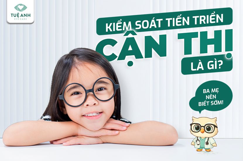 Tại sao cần kiểm soát cận thị càng sớm càng tốt?