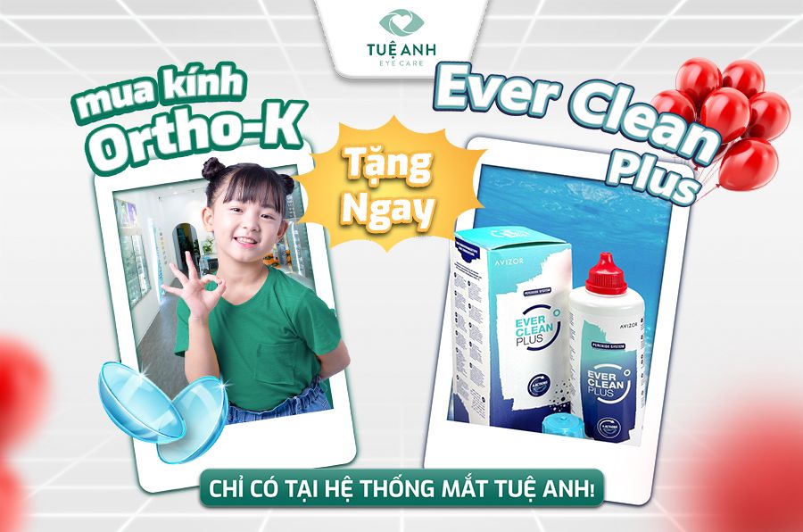 Mua kính Ortho-K – tặng ngay Ever Clean Plus