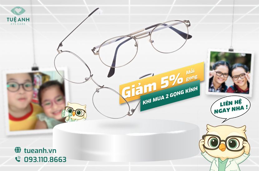 Mua 2 Gọng Kính Giảm 5% | Ưu Đãi Tháng 12 tại Mắt Tuệ Anh