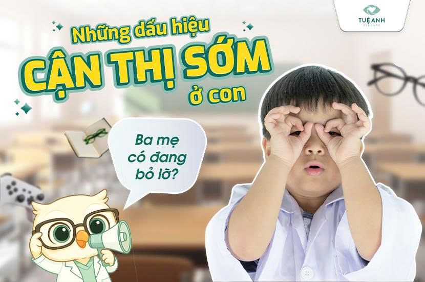 Bố mẹ có đang bỏ lỡ những dấu hiệu cận thị sớm ở con?