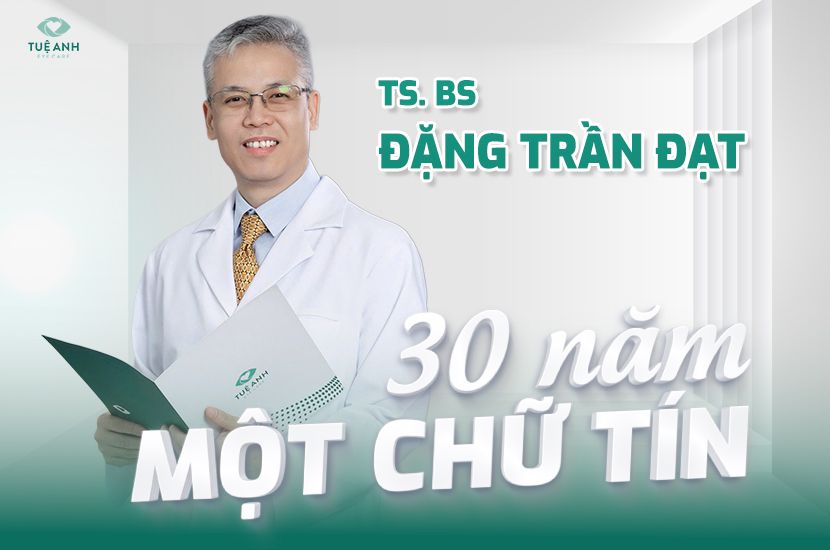 Tiến sĩ, Bác sĩ Đặng Trần Đạt – 30 năm giữ trọn chữ “Tín” trong ngành Nhãn khoa