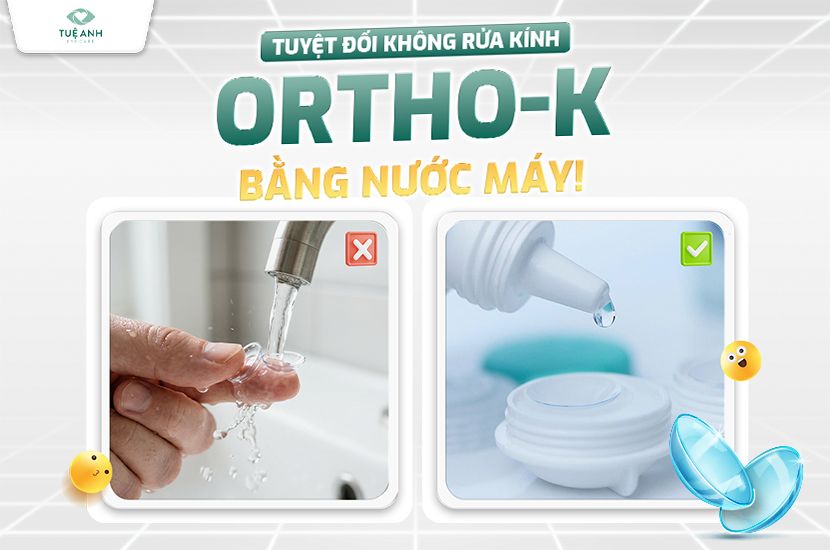 Tại sao tuyệt đối không được rửa kính ortho-k bằng nước máy? 